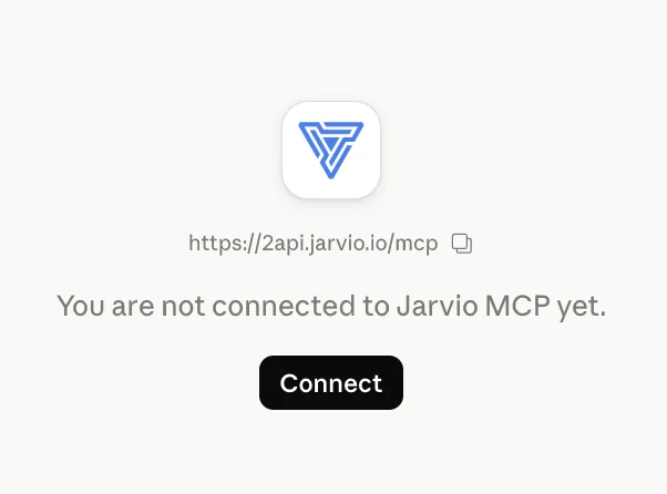 Claude.ai connector detail screen showing the Jarvio logo, the URL https://2api.jarvio.io/mcp, the message 'You are not connected to Jarvio MCP yet', and a black Connect button